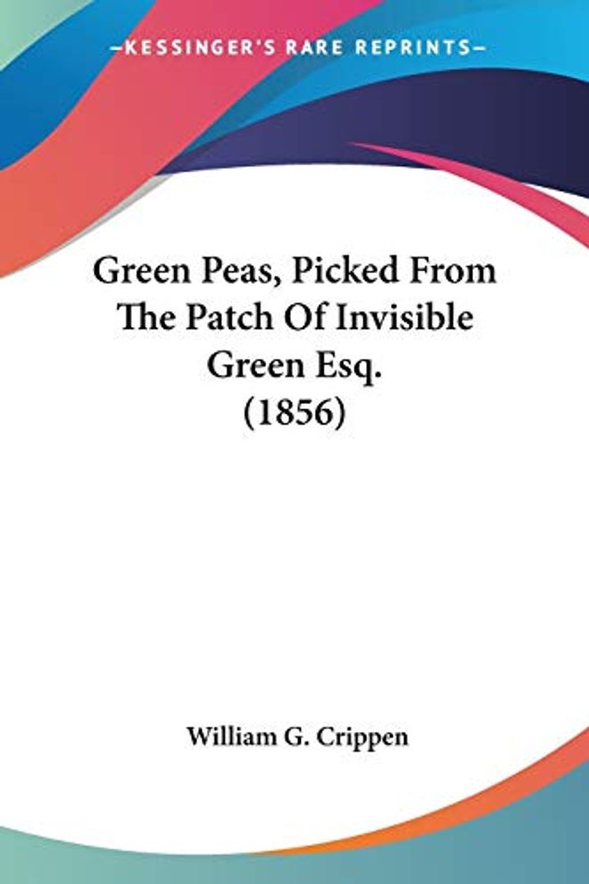 البازلاء الخضراء، المقطوفة من رقعة السيد الأخضر الخفي (1856)